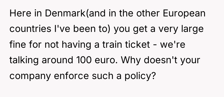 Here in Denmark(and in the other European countries I've been...