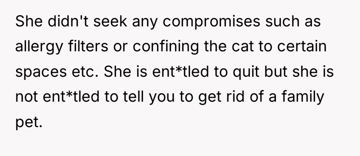 She didn't seek any compromises such as allergy filters or...