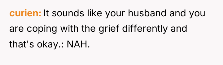 curien It sounds like your husband and you are coping...
