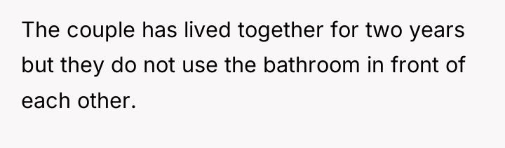 The couple has lived together for two years but they...