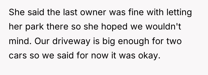 She said the last owner was fine with letting her...