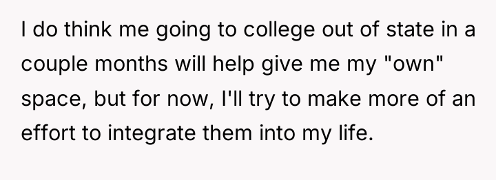 I do think me going to college out of state...
