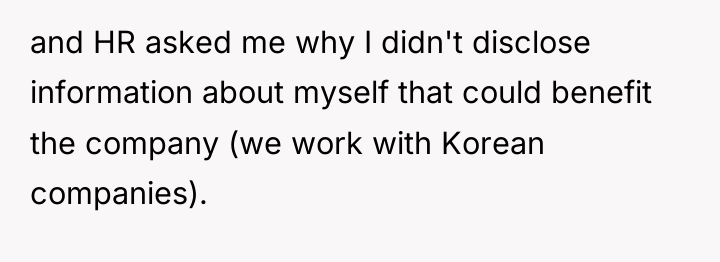 and HR asked me why I didn't disclose information about...
