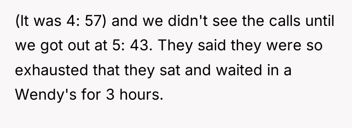 (It was 4: 57) and we didn't see the calls...