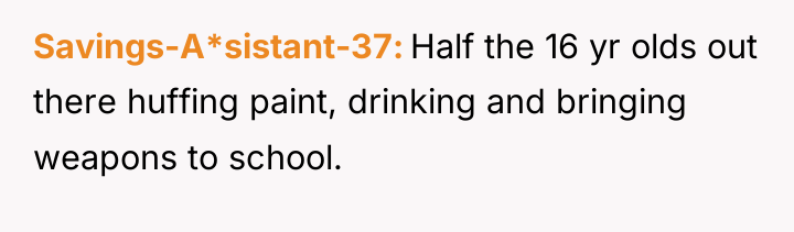 Savings-A*sistant-37 Half the 16 yr olds out there huffing paint,...