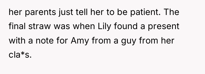 her parents just tell her to be patient. The final...
