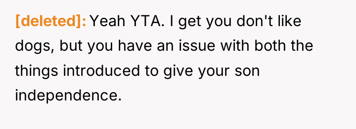 [deleted] Yeah YTA. I get you don't like dogs, but...