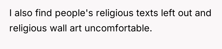 I also find people's religious texts left out and religious...