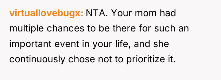 virtuallovebugx NTA. Your mom had multiple chances to be there...