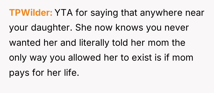 TPWilder YTA for saying that anywhere near your daughter. She...