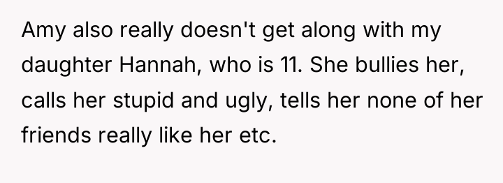 Amy also really doesn't get along with my daughter Hannah,...