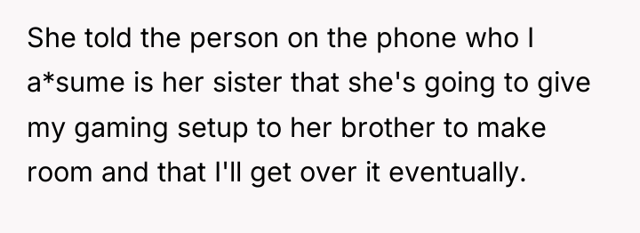 She told the person on the phone who I a*sume...
