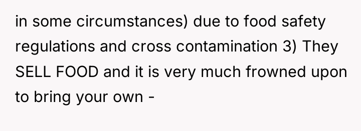 in some circumstances) due to food safety regulations and cross...