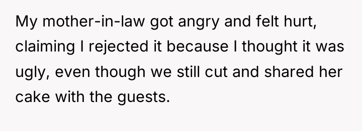 My mother-in-law got angry and felt hurt, claiming I rejected...