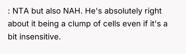 : NTA but also NAH. He's absolutely right about it...