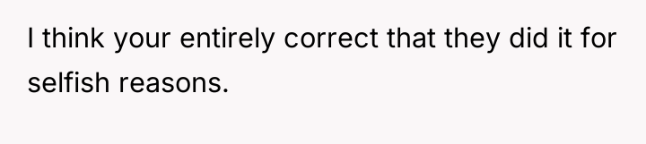 I think your entirely correct that they did it for...