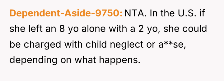 Dependent-Aside-9750 NTA. In the U.S. if she left an 8...