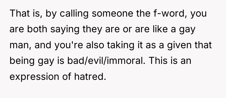 That is, by calling someone the f-word, you are both...