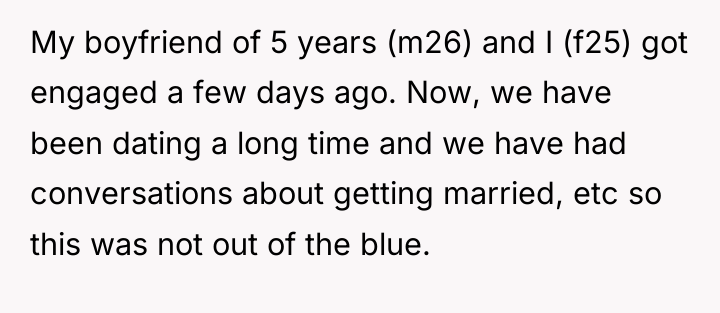 My boyfriend of 5 years (m26) and I (f25) got...