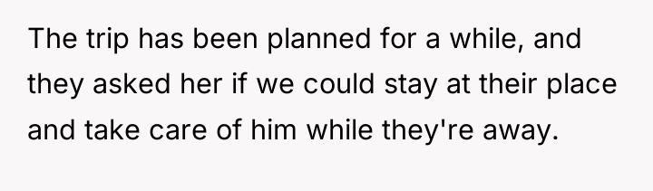 The trip has been planned for a while, and they...