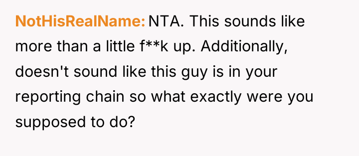 NotHisRealName NTA. This sounds like more than a little f**k...