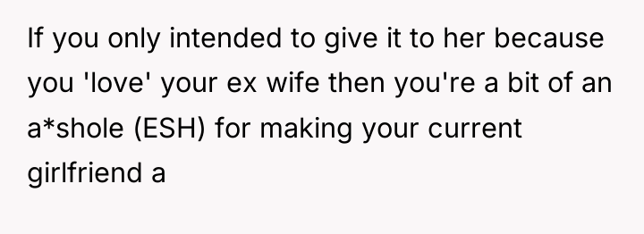 If you only intended to give it to her because...