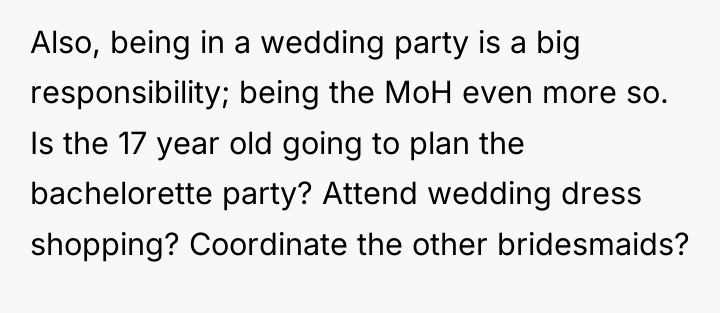 Also, being in a wedding party is a big responsibility;...