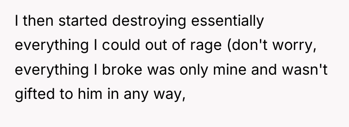 I then started destroying essentially everything I could out of...
