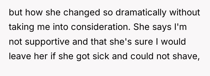 but how she changed so dramatically without taking me into...