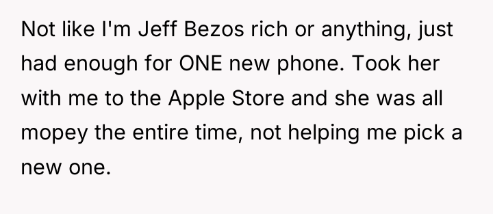 Not like I'm Jeff Bezos rich or anything, just had...