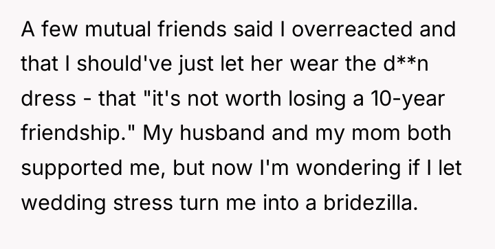 A few mutual friends said I overreacted and that I...