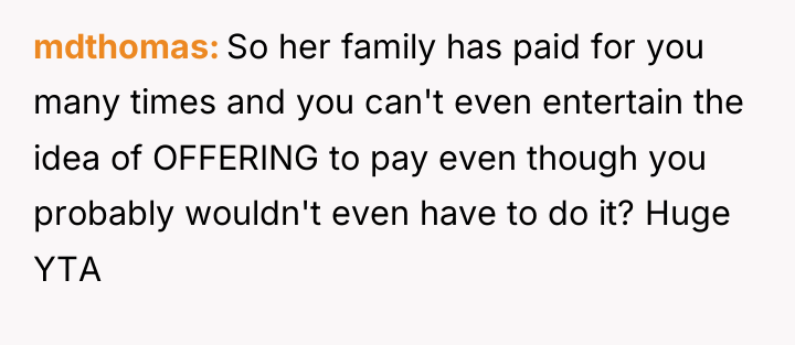 mdthomas So her family has paid for you many times...