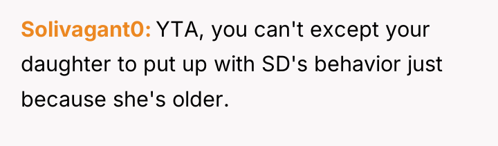 Solivagant0 YTA, you can't except your daughter to put up...
