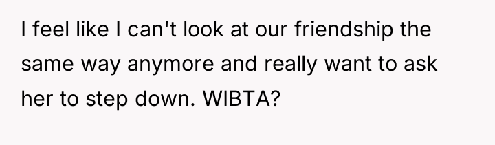 I feel like I can't look at our friendship the...