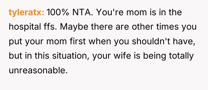 tyleratx 100% NTA. You're mom is in the hospital ffs....