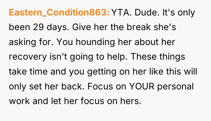 Eastern_Condition863 YTA. Dude. It's only been 29 days. Give her...