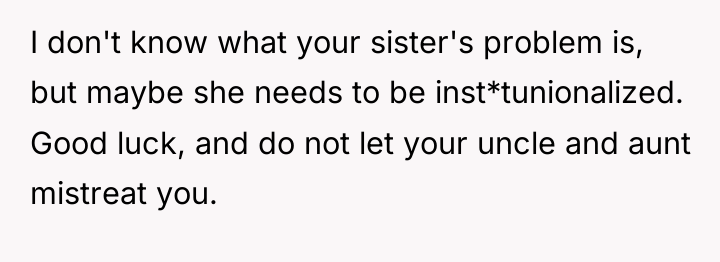 I don't know what your sister's problem is, but maybe...