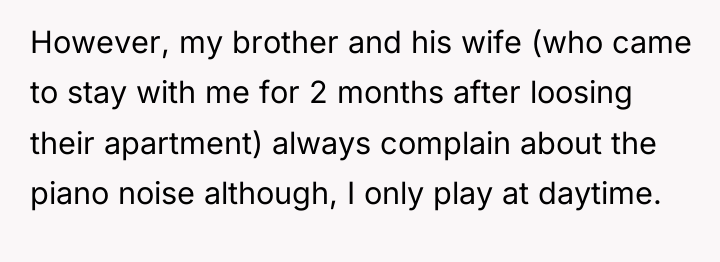 However, my brother and his wife (who came to stay...