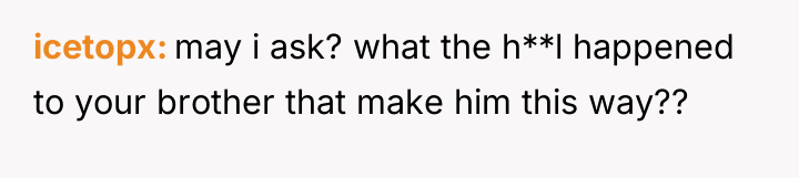 icetopx may i ask? what the h**l happened to your...