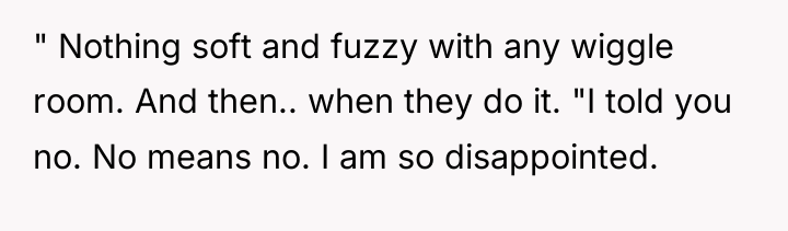" Nothing soft and fuzzy with any wiggle room. And...
