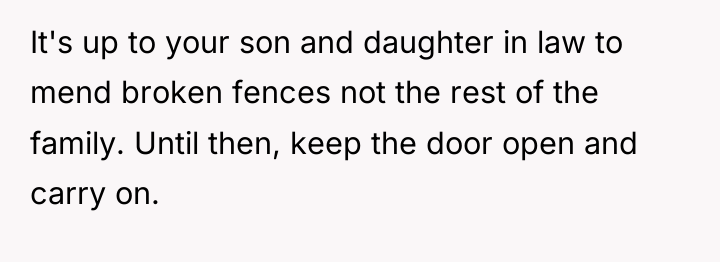 It's up to your son and daughter in law to...