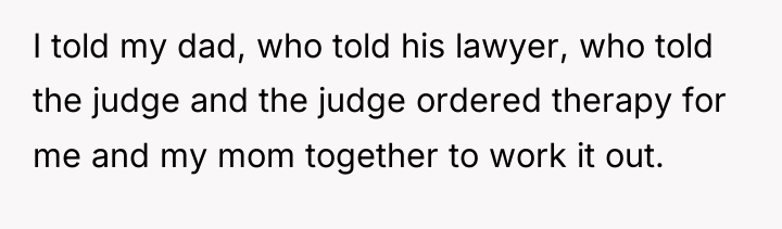 I told my dad, who told his lawyer, who told...