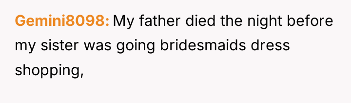 Gemini8098 My father died the night before my sister was...