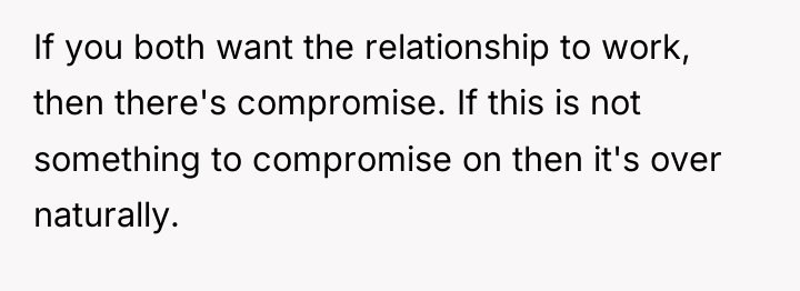 If you both want the relationship to work, then there's...