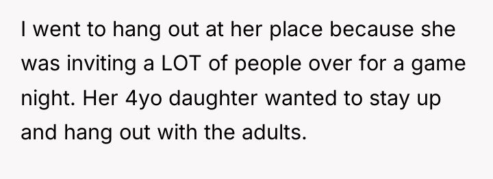 I went to hang out at her place because she...