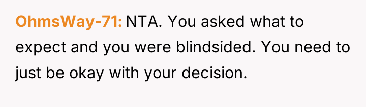 OhmsWay-71 NTA. You asked what to expect and you were...