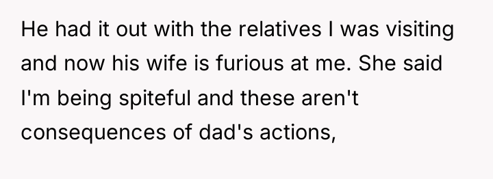 He had it out with the relatives I was visiting...