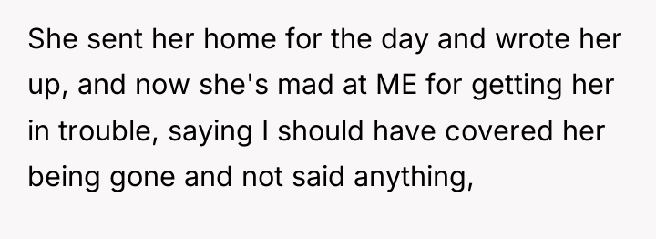 She sent her home for the day and wrote her...