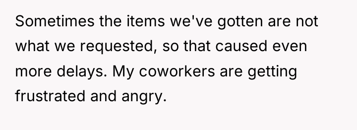 Sometimes the items we've gotten are not what we requested,...
