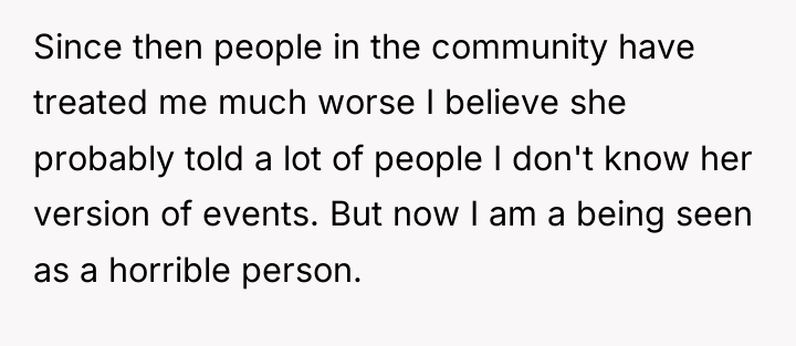 Since then people in the community have treated me much...